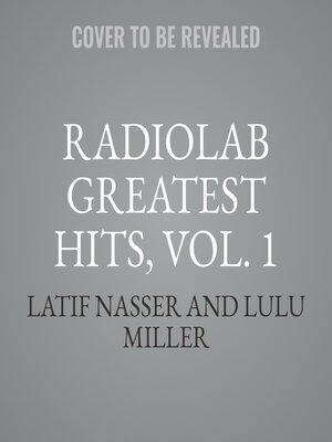 cover image of Radiolab Greatest Hits, Volume 1